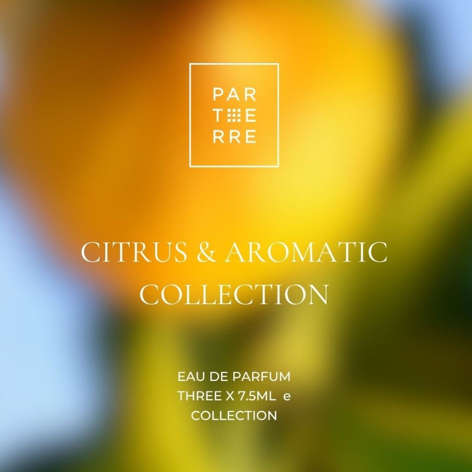 Citrus & Aromatic Collection